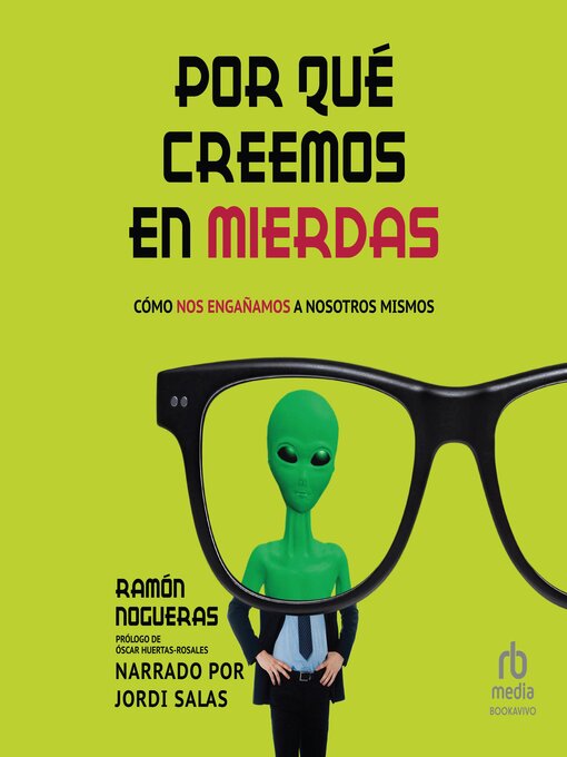 Cover image for Por qué creemos en mierdas (Why We Believe in Bullshit)